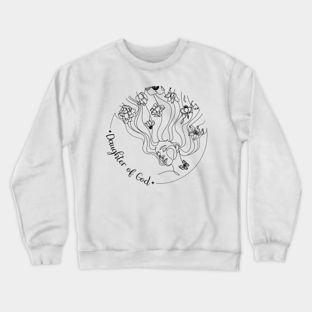 Daughter of God- Christian Women's Design Crewneck Sweatshirt by Heavenly Heritage